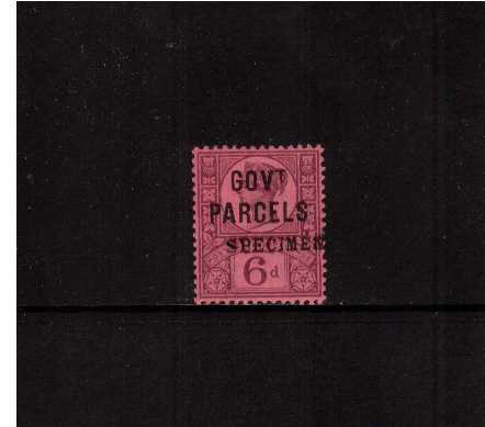 view larger image for SG O66s (1887) - <b>GOVERNMENT PARCELS</b><br/>
6d Purple on Rose Red overprinted 'GOVT PARCELS' and handstamped SPECIMEN type 9 light mounted mint. SG Cat £250